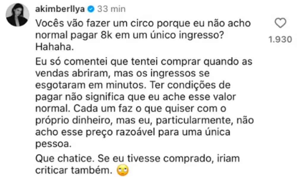 Print de um comentário publicado por Amanda Kimberlly no Instagram em que ela afirma não achar normal pagar R$ 8 mil em um único ingresso e comenta que os ingressos do BTS se esgotaram em minutos.