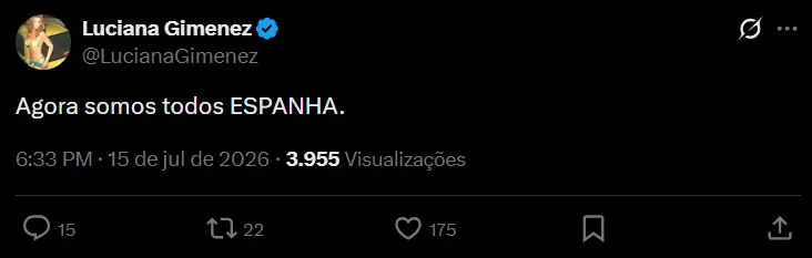 Print de publicação de Luciana Gimenez no X com a mensagem: "Agora somos todos ESPANHA."