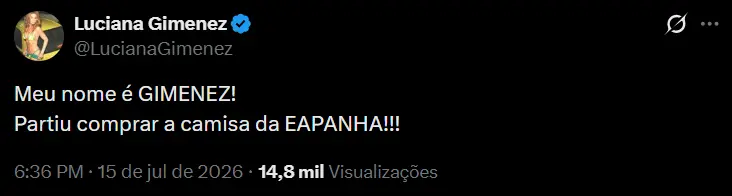 Print de publicação de Luciana Gimenez no X em que ela escreve: "Meu nome é GIMENEZ! Partiu comprar a camisa da EAPANHA!!!", demonstrando apoio à Espanha.