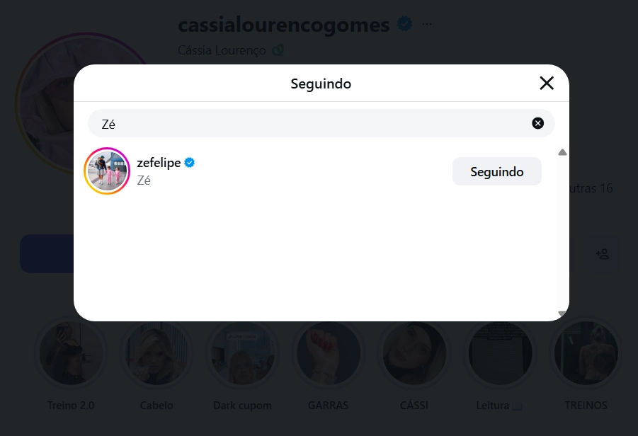 Zé Felipe toma atitude com ex de Éder Militão após fim de casamento 2 Montagem reúne capturas dos perfis de Cássia Lourenço e Zé Felipe no Instagram, com buscas nas listas de contas seguidas pelos dois