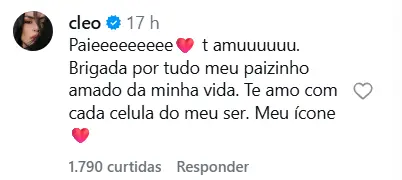 Comentário de Cleo em resposta à publicação de Fábio Jr., no qual ela declara amor ao pai e o chama de “meu ícone”.