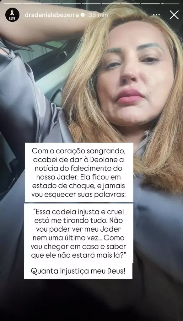 Daniele Bezerra aparece dentro de um carro em Story do Instagram, com mensagem que revela a reação de Deolane Bezerra à morte de Nego Jader